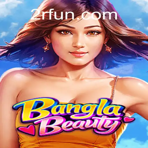Exploring the Exciting World of BanglaBeauty: A Complete Guide