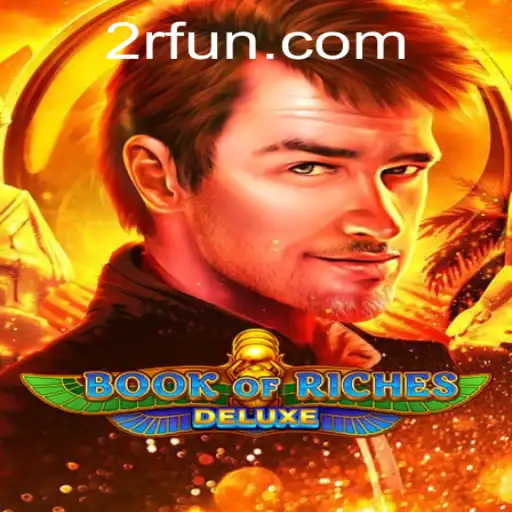Exploring the Thrilling World of BookofRichesDeluxe: A Comprehensive Guide