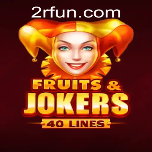 Exploring FruitsAndJokers40 and The Exciting Game Mechanic: 2R