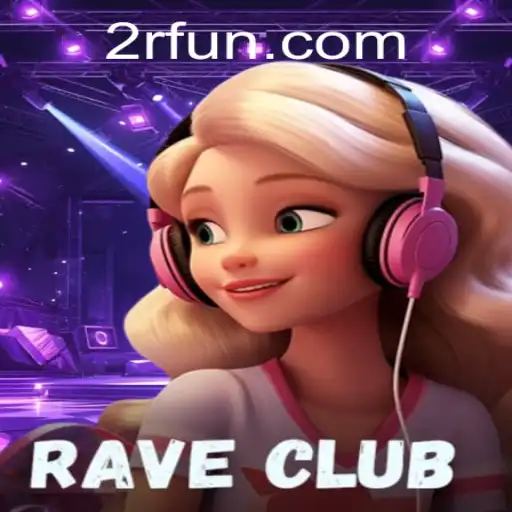 Exploring the Thrilling World of RaveClub: A Dive into 2R